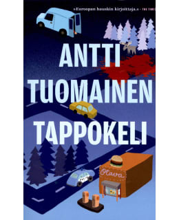 TUOMAINEN, ANTTI: TAPPOKELI Main Image