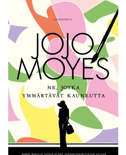 MOYES: NE, JOTKA YMMÄRTÄVÄT KAUNEUTTA Main Image