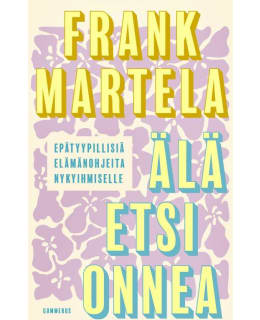 MARTELA: ÄLÄ ETSI ONNEA Main Image