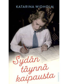 WIDHOLM KATARINA: SYDÄN TÄYNNÄ KAIPAUSTA Main Image