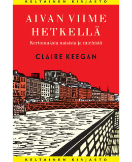 KEEGAN: AIVAN VIIME HETKELLÄ Main Image