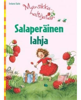 Stefania Dahle: Mansikkahaltijatar — Salaperäinen lahja   Main Image