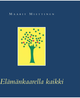 MIETTINEN: ELÄMÄNKAARELLA KAIKKI Main Image