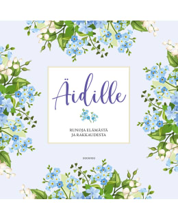 BERGIUS: ÄIDILLE-RUNOJA ELÄMÄSTÄ JA Main Image