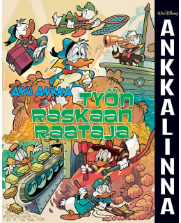 ANKKALINNA: AKU ANKKA - TYÖN RASKAAN RAA Main Image