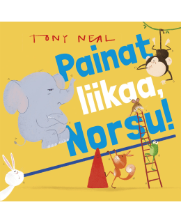 Tony Neal: Painat liikaa, Norsu! Main Image