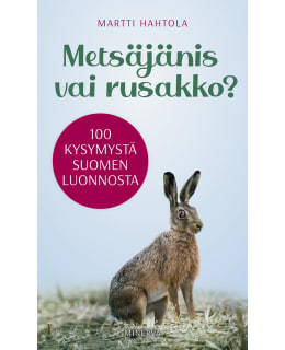 Martti Hahtola: Metsäjänis vai rusakko? 100 kysymystä Suomen luonnosta Main Image