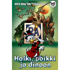 Aku Ankan Taskukirja Nro 545: Halki, poikki ja dinoon