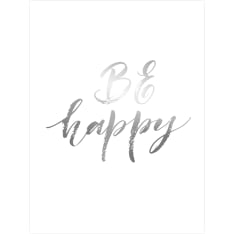 Be Happy 30x40cm poster