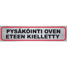 Pisla "parking in front of the door is prohibited" sign sticker