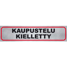 Pisla "kaupustelu kielletty" opastetarra