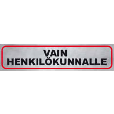 Pisla "vain henkilökunnalle" opastetarra