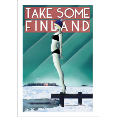 Come to Finland Take Some Finland 50x70cm juliste