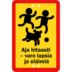 Sekure 2mm 20x30cm alumiinikyltti "Aja hitaasti - varo lapsia ja eläimiä"