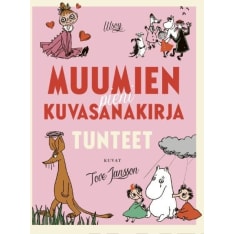 Tove Jansson: Muumien pieni kuvasanakirja - Tunteet