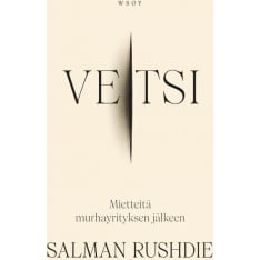 Salman Rushdie: Veitsi - Mietteitä murhayrityksen jälkeen  