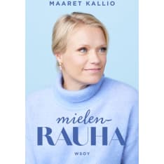 Maaret Kallio: Mielenrauha  