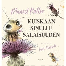Maaret Kallio: Kuiskaan sinulle salaisuuden  