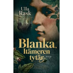 Ulla Rask: Blanka, Itämeren Tytär