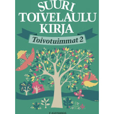 Suuri Toivelaulukirja: Toivotuimmat 2