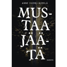 Anne Vuori-Kemilä: Mustaa jäätä