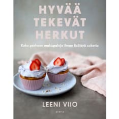 Leeni Viio: Hyvää tekevät herkut