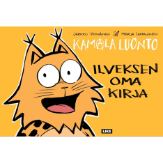 Jarkko Vehniäinen, Marja Lappalainen: Kamala luonto - Ilveksen oma kirja  