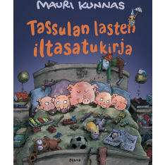 Mauri Kunnas: Tassulan lasten iltasatukirja  