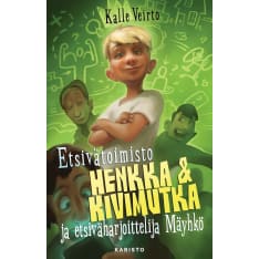 Kalle Veirto: Etsivätoimisto Henkka & Kivimutka ja etsiväharjoittelija Mäyhkö  