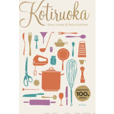 Kaisa Isotalo, Raija Kuittinen: Kotiruoka  