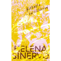 Helena Sinervo: Kirkasta ja välähtelevää  