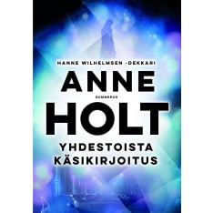 Anne Holt: Yhdestoista käsikirjoitus  