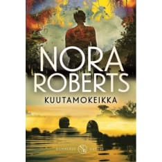 Nora Roberts: Kuutamokeikka  