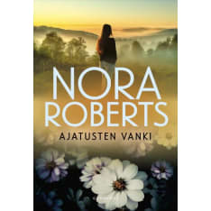Nora Roberts: Ajatusten vanki