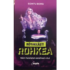 Sointu Borg: Röyhkeästi rohkea