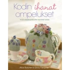 Alice Butcher, Ginny Farquhar: Kodin ihanat ompelukset