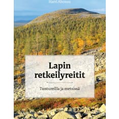 Harri Ahonen: Lapin retkeilyreitit