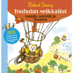Richard Scarry: Touhulan seikkailut maalla, merellä ja ilmassa
