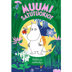 Muumi satutuokiot - Retkiä ja seikkailuja  
