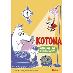 Katariina Heilala: Muumi Ja Pikku Myy. Kotona