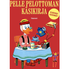 Katariina Heilala: Pelle Pelottoman käsikirja - Klassikkokeksinnöt!  