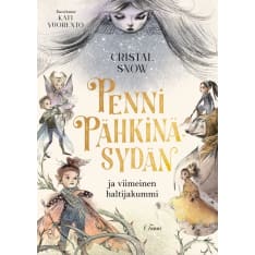 Cristal Snow: Penni Pähkinäsydän ja viimeinen haltijakummi
