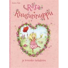 Stefania Dahle: Rosa Ruusunnuppu ja toiveiden taikalinna