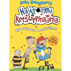John Dougherty: Hajupommi & Ketsuppinaama ja Typeryyden mehiläiset
