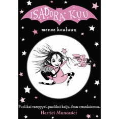 Harriet Muncaster: Isadora Kuu menee kouluun