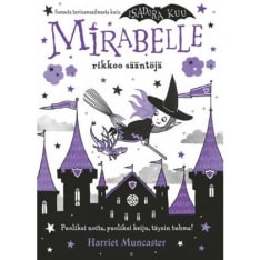 Harriet Muncaster: Mirabelle rikkoo sääntöjä