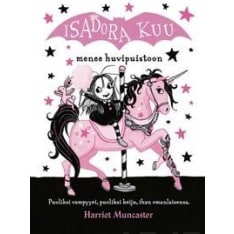 Harriet Muncaster: Isadora Kuu menee huvipuistoon