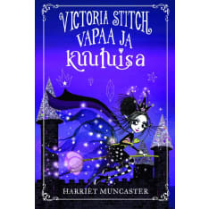 Harriet Munchaster: Victoria Stitch - Vapaa ja kuuluisa  