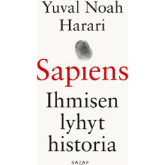 Yuval Noah Harari: Sapiens - Ihmisen lyhyt historia