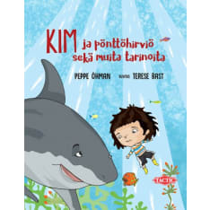 Peppe Öhman: Kim ja pönttöhirviö sekä muita tarinoita